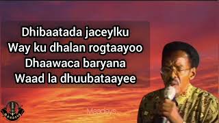 HEES  Dhibaatada Jacaylka  Maxamed Suleebaan Tubeec  Original Version  Lyrics [upl. by Mcneil763]