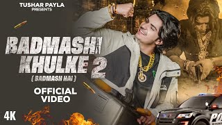 Badmashi Khulke 2  Badmash Hai   Tushar Payla  Gyanender Shardhana  New Haryanvi Song 2024 [upl. by Lydie]