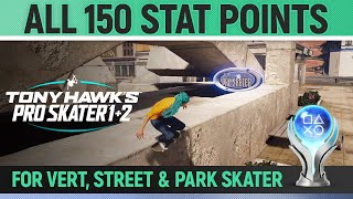 Tony Hawks Pro Skater 12  All 150 Stat Points 🏆 All Stat Points Vert Street amp Park Skater [upl. by Nerrual]