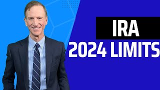 2024 IRA Limits Know Your Limitations [upl. by Lind840]