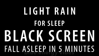 10 hours rain Sounds for Sleeping BLACK SCREEN Instantly Fall Asleep with light rain [upl. by Leanne862]