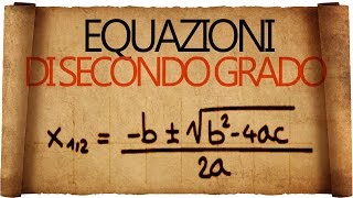 Equazioni di secondo grado [upl. by Riggs]