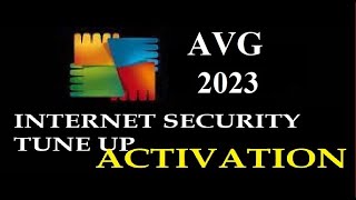 AVG Internet Security 2023 and AVG Tuneup Utilities 2023 Activation [upl. by Cassilda455]