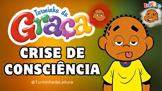 Turminha da Graça em CRISE DE CONSCIÊNCIA I Turminha da Leitura [upl. by Teage846]