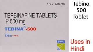 Tebina 500 Tablet uses side effects and doses in Hindi [upl. by Aihsikal]