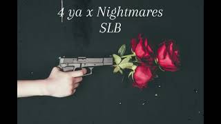 4 ya nightmares mashup by SLB [upl. by Annaigroeg]