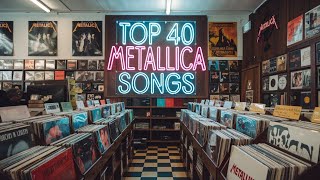 Top 40 Best Metallica Songs [upl. by Gaylor]