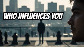 Painful Truth About Who Youre Allowing To Influence You [upl. by Kerby]