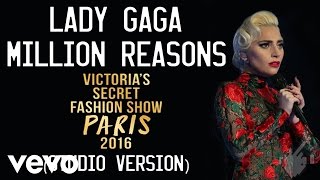 Lady Gaga  Million Reasons Victorias Secret 2016 Fashion Show Studio Version [upl. by Akimed]