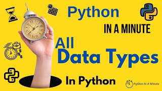 Python In A Minute  All Data Types In Python  Numeric Sequence Mapping set boolean None type [upl. by Ames554]