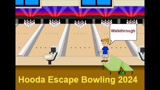 Walkthrough Hooda Escape Bowling 2024 [upl. by Snow]