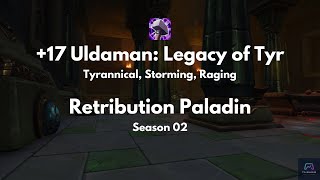 Retribution Paladin POV  17 Uldaman Legacy of Tyr  TyrannicalStormingRaging [upl. by Ahsiyn]