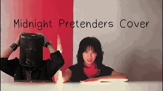 Midnight Pretenders Cover [upl. by Llehsim999]