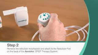 Guidelines For Using Your AEROBIKA® OPEP Therapy System With a Nebulizer [upl. by Ellenor]