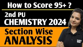 Section wise Important Questions  2nd PUC Chemistry Exam 2024  Section Wise Analysis  Target 95 [upl. by Kendrick409]