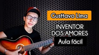 INVENTOR DOS AMORES Gusttavo Lima [upl. by Oehsen689]