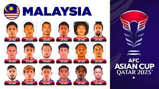 MALAYSIA SQUAD AFC ASIAN CUP 2023  AFC ASIAN CUP QATAR 2023 [upl. by Rofotsirk]