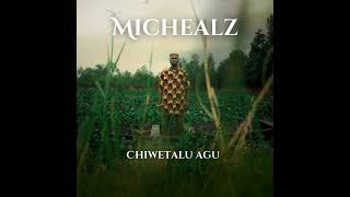 Michealz  Chiwetalu Agu [upl. by Aicirtel]