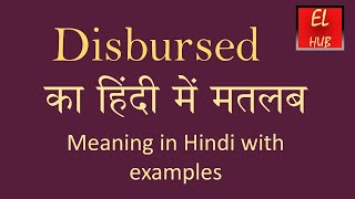 Disbursed meaning in Hindi [upl. by Hsreh856]