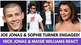 Maisie Williams amp Nick Jonas React To Sophie Turner amp Joe Jonas’s ENGAGEMENT  Hollywire [upl. by Eikkin]