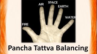 Pancha Tattva Balancing  Balancing 5 Elements [upl. by Santiago]