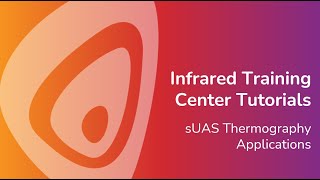 sUAS Thermography Applications [upl. by Eiwoh]