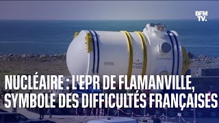 LIGNE ROUGE  LEPR de Flamanville symbole des difficultés françaises sur le nucléaire [upl. by Farrington]