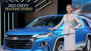 2025 Chevy Traverse Hybrid  Efficiency Meets Family SUV Versatility [upl. by Akena794]