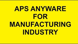 APS AnyWare For Manufacturing Industry Advanced Capacity Planning and Scheduling Software [upl. by Yennor]