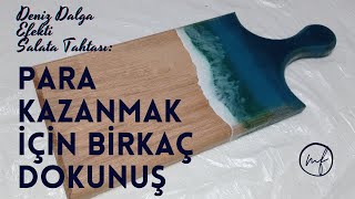 Para Kazanmak için birkaç dokunuşDalga Efekti SALATA TAHTASIHandmade Salad Board DIY EPOXY [upl. by Bang]