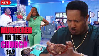 MURDERED IN THE CHURCH PRT 1amp22024 LATEST RELEASED NOLLYWOOD MOVIEWATCH BEST OF MIKE OZULUONYE [upl. by Lehctim]