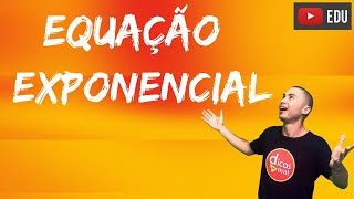 Aprenda Agora  Equação Exponencial  Função Exponencial [upl. by Skipp]