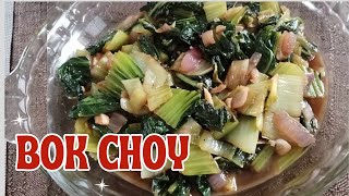 BOK CHOY  Filipino Style Recipe [upl. by Sorodoeht]