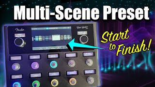 Fender Tone Master Pro  Lets Build A SwitchLinked MultiScene Preset From Start To Finish [upl. by Dleifyar]