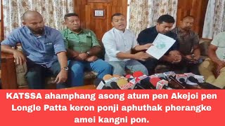 KATSSA ahamphang asong atum pen Akejoi pen Longle Patta keron aphuthak pherangke amei kangni pon [upl. by Epolenep]