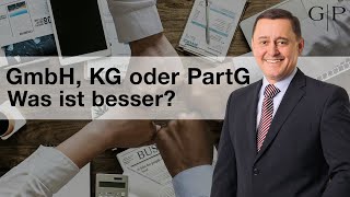 GmbH OHG KG oder PartG  Welche Rechtsform passt für meine Geschäftsidee Praxistipps vom Anwalt [upl. by Twyla]