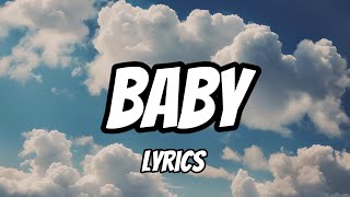 Baby Lyrics [upl. by Alene]