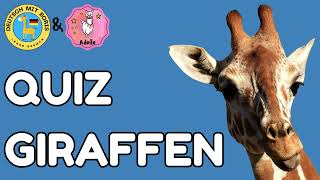 Giraffen🦒Quiz🤔Teste dein Wissen🦒🇩🇪 [upl. by Towbin]