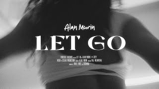 Alan Murin  Let Go Official Video [upl. by Nisaj]