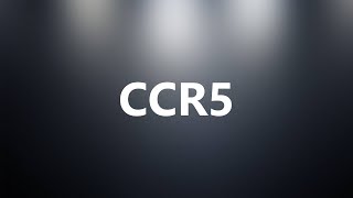 CCR5  Medical Meaning [upl. by Friend397]