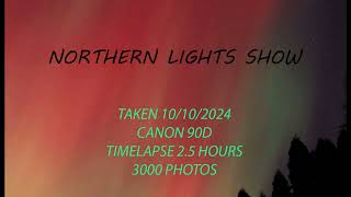 NORTHERN LIGHTS SHOW 10102024 [upl. by Nurav123]