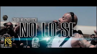 Nesio Clandestino  No Lo Se  Official Music Video  2022 [upl. by Winchester]