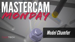 Model Chamfer  MastercamMonday [upl. by Aneer]