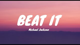 Michael jackson  Beat It Lyrics [upl. by Enyaj]