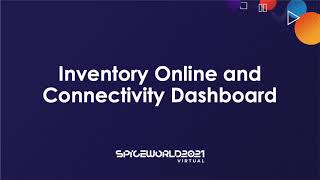 SpiceWorld 2021 Inventory Online amp Connectivity Dashboard [upl. by Kordula]