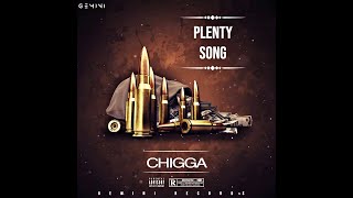 Chigga  Plenty Song Official Audio [upl. by Mcleroy]