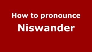 How to Pronounce Niswander  PronounceNamescom [upl. by Ahseenyt339]