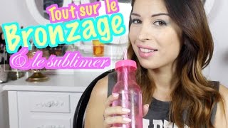 Tout sur le Bronzage mes Produits amp Comment le Sublimer [upl. by Sedecram864]