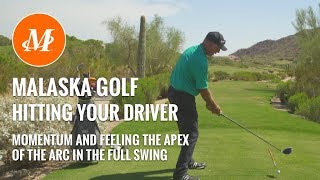 Malaska Golf  Hitting Driver  Feeling the Apex of the Arc [upl. by Siuol]