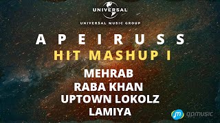 Apeiruss HIT MASHUP I Feat Mehrab Raba Khan Uptown Lokolz amp Lamiya Official Music Video [upl. by Yahsat]